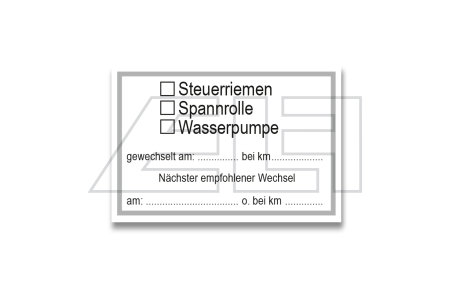 Wartungsaufkleber „Steuerriemen, Spannrolle, Wasserpumpe“ - 21389889