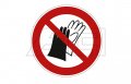 Aufkleber „Benutzen von Handschuhen verboten“